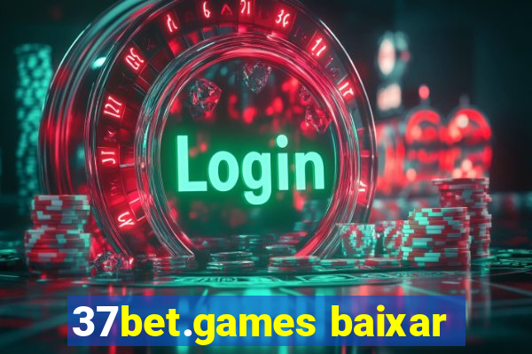 37bet.games baixar